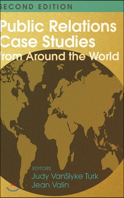 Public Relations Case Studies from Around the World (2nd Edition)