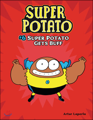 Super Potato Gets Buff: Book 6