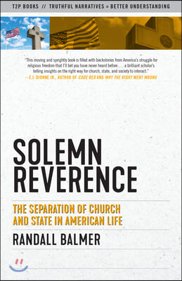 Solemn Reverence: The Separation of Church and State in American Life