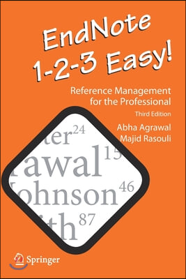 Endnote 1-2-3 Easy!: Reference Management for the Professional