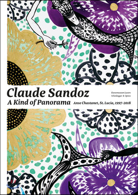 Claude Sandoz. a Kind of Panorama: Anse Chastanet, St. Lucia 1997-2018