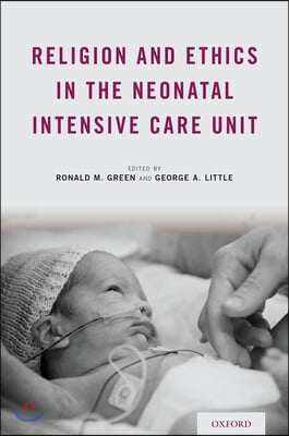 Religion and Ethics in the Neonatal Intensive Care Unit