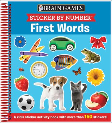 Brain Games - Sticker by Number: First Words (Ages 3 to 6): A Kid&#39;s Sticker Activity Book with More Than 150 Stickers!