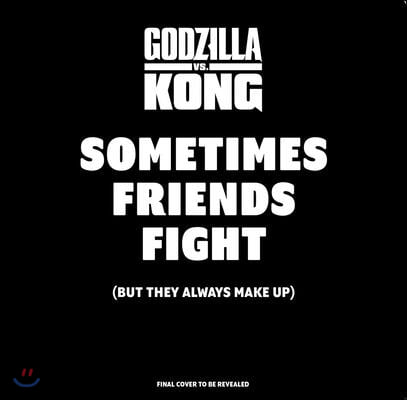 Godzilla vs. Kong: Sometimes Friends Fight: (But They Always Make Up) (Friendship Books for Kids, Kindness Books, Counting Books, Pop Culture Board Bo