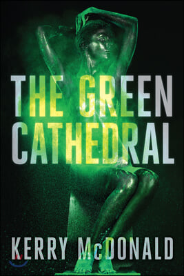 The Green Cathedral