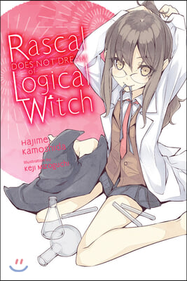 Rascal Does Not Dream of Logical Witch (Light Novel): Volume 3