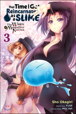 That Time I Got Reincarnated as a Slime, Vol. 3 (Manga): The Ways of the Monster Nation