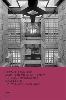 Hermann Hertzberger: Structuralism