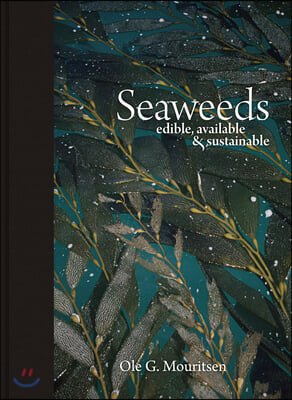 Seaweeds: Edible, Available, and Sustainable