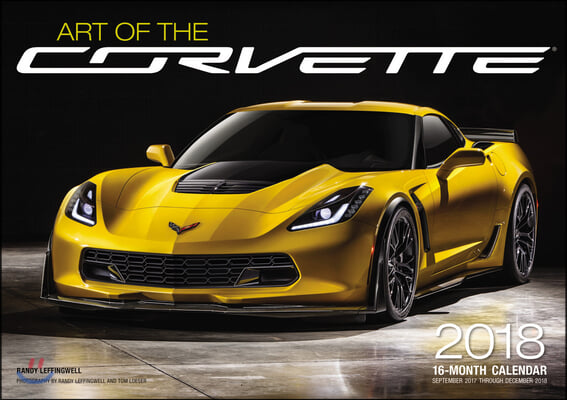 Art of the Corvette 2018 Calendar
