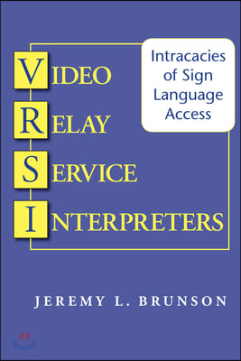 Video Relay Service Interpreters