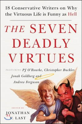 The Seven Deadly Virtues