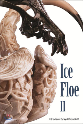 Ice Floe II: International Poetry of the Far North