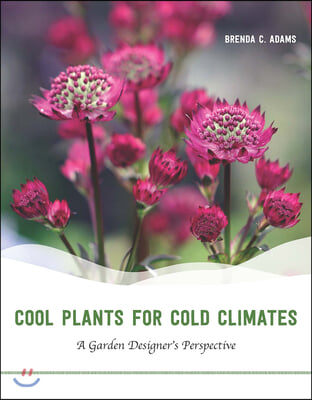 Cool Plants for Cold Climates