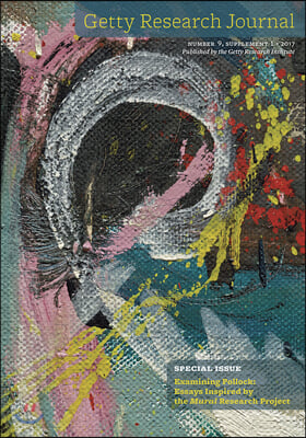 Getty Research Journal, No. 9, Supplement 1: Examining Pollock: Essays Inspired by the Mural Research Project