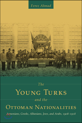 The Young Turks and the Ottoman Nationalities