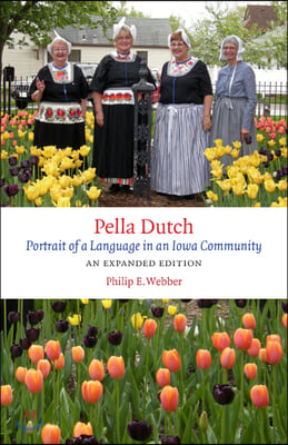 Pella Dutch: Portrait of a Language in an Iowa Community