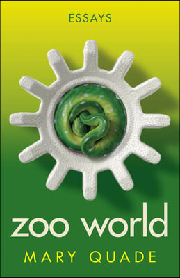 Zoo World: Essays