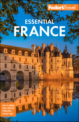 Fodor&#39;s Essential France