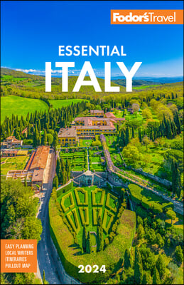 Fodor&#39;s Essential Italy 2024