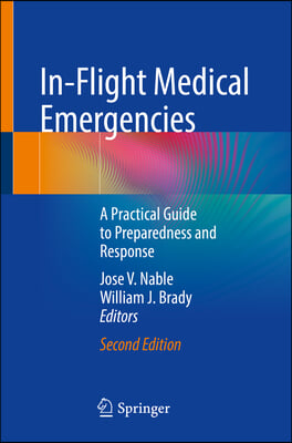 In-Flight Medical Emergencies: A Practical Guide to Preparedness and Response