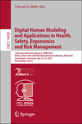 Digital Human Modeling and Applications in Health, Safety, Ergonomics and Risk Management: 14th International Conference, Dhm 2023, Held as Part of th