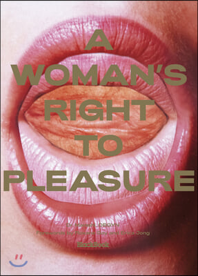 A Woman&#39;s Right to Pleasure