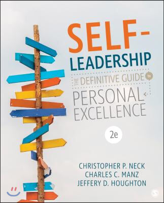 Self-Leadership: The Definitive Guide to Personal Excellence