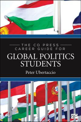 The CQ Press Career Guide for Global Politics Students