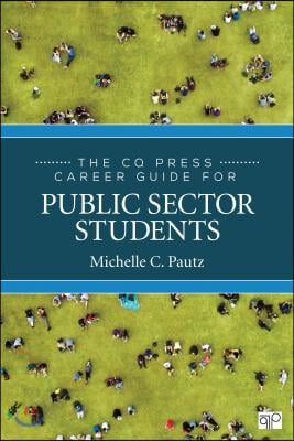 The CQ Press Career Guide for Public Sector Students