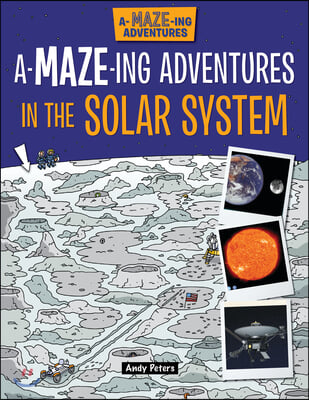 A-Maze-Ing Adventures in the Solar System