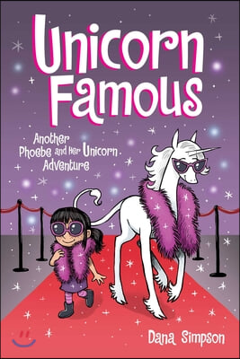 Unicorn Famous: Another Phoebe and Her Unicorn Adventure Volume 13