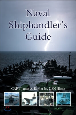 Naval Shiphandler&#39;s Guide