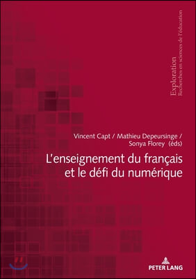 L&#39;Enseignement Du Francais Et Le Defi Du Numerique