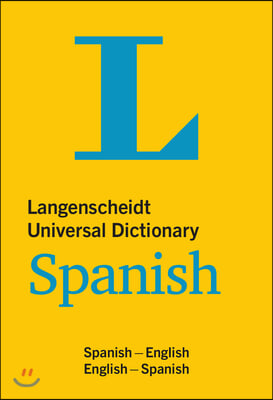 Langenscheidt Universal Dictionary Spanish: Spanish-English/English-Spanish