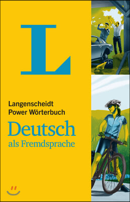 Langenscheidt Power Worterbuch Deutsch ALS Fremdsprache(langenscheidt Power Dictionary German as a Foreign Language): German-German