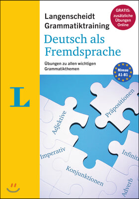 Langenscheidt Grammatiktraining Deutsch ALS Fremdsprache (Langenscheidt Grammar Training German as a Foreign Language - Book with Online Exercises): Ü