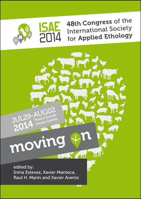 Proceedings of the 48th Congress of the International Society for Applied Ethology: Moving on