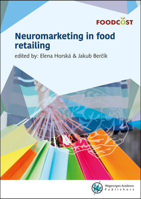 Horská, Neuromarketing in Food Retailing