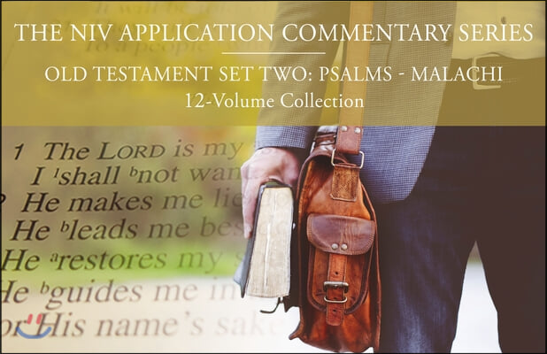The NIV Application Commentary, Old Testament Set Two: Psalms-Malachi, 12-Volume Collection