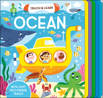 Touch &amp; Learn: Ocean: With Colorful Felt to Touch and Feel