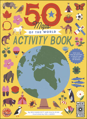 50 Maps of the World Activity Book: Learn - Play - Discover with Over 50 Stickers, Puzzles, and a Fold-Out Poster