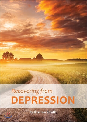 Recovering from Depression: A Companion Guide for Christians