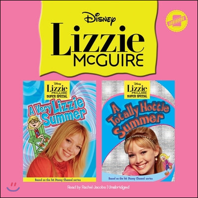 Lizzie McGuire: A Very Lizzie Summer &amp; a Totally Hottie Summer