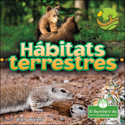 Habitats Terrestres (Land Habitats)