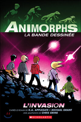 Animorphs La Bande Dessinée: N° 1 - l'Invasion