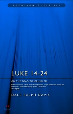 Luke 14-24: On the Road to Jerusalem