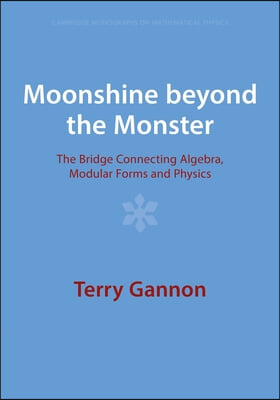 Moonshine Beyond the Monster: The Bridge Connecting Algebra, Modular Forms and Physics