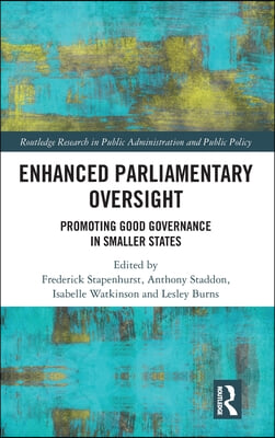 Enhanced Parliamentary Oversight