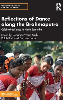 Reflections of Dance along the Brahmaputra